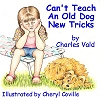 Can't Teach An Old Dog New Tricks
